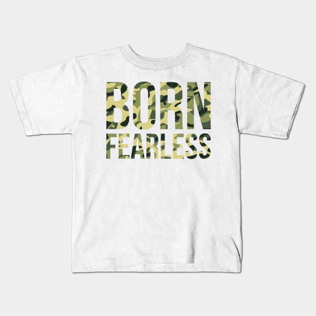 Born Fearless Kids T-Shirt by TheArtism